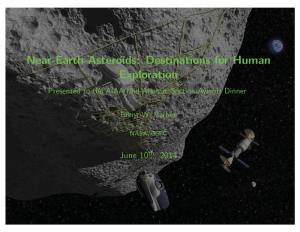 Near-Earth Asteroids: Destinations for Human Exploration 0.1In Presented to the AIAA Mid-Atlantic Section Awards Dinner -0.07I