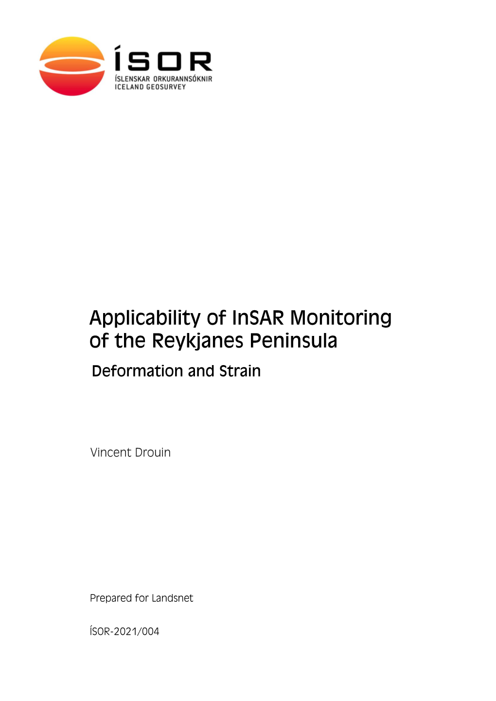 Applicability of Insar Monitoring of the Reykjanes Peninsula Deformation and Strain