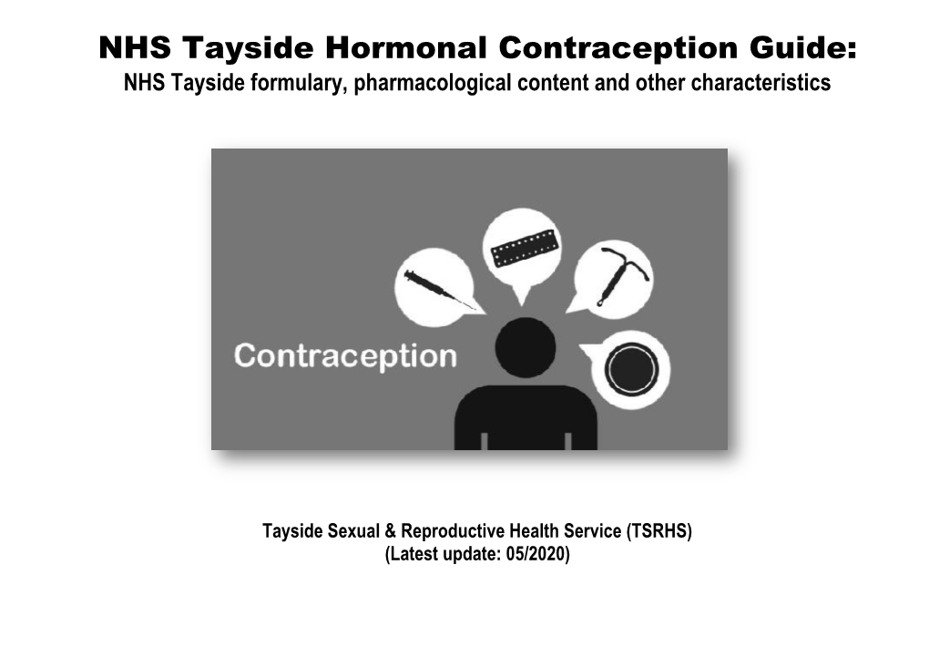NHS Tayside Hormonal Contraception Guide: NHS Tayside Formulary, Pharmacological Content and Other Characteristics