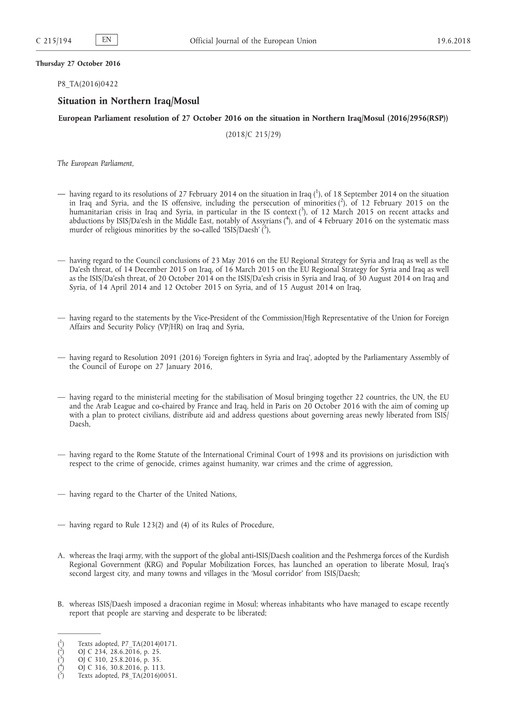 European Parliament Resolution of 27 October 2016 on the Situation in Northern Iraq/Mosul (2016/2956(RSP)) (2018/C 215/29)