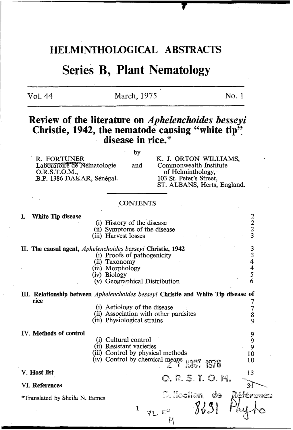 Aphelenchoides Besseyi. It Was Not Until the Discovery of Systemic Products That Interesting Results Started to Be Obtained