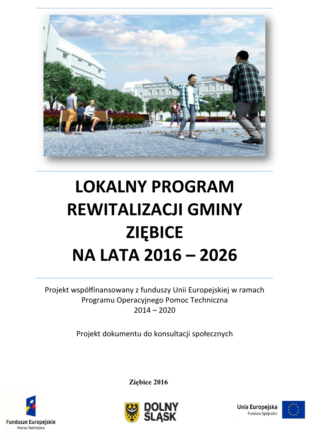 Lokalny Program Rewitalizacji Gminy Ziębice Na Lata 2016 – 2026