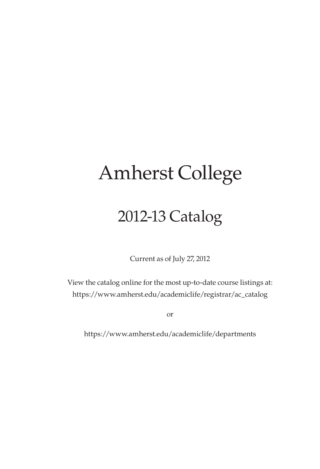 31209 Amherst College Catalog 2012-13.Indd