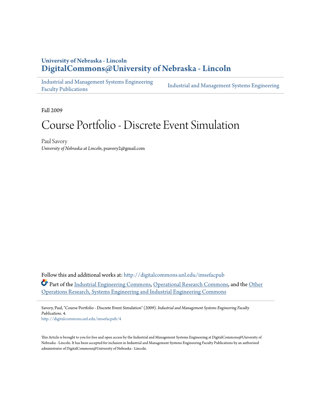 Discrete Event Simulation Paul Savory University of Nebraska at Lincoln, Psavory2@Gmail.Com