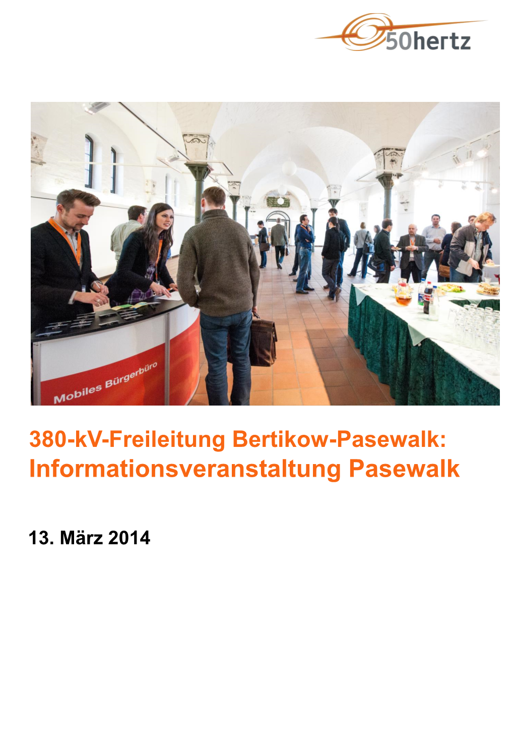 380-Kv-Freileitung Bertikow-Pasewalk: Informationsveranstaltung Pasewalk