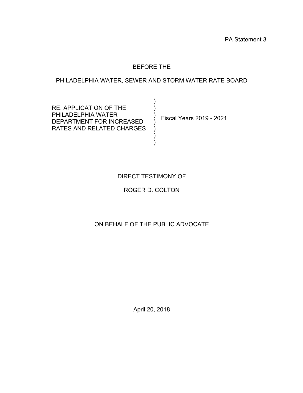 PA Statement 3 BEFORE the PHILADELPHIA WATER, SEWER and STORM WATER RATE BOARD RE. APPLICATION of the PHILADELPHIA WATER DEPARTM