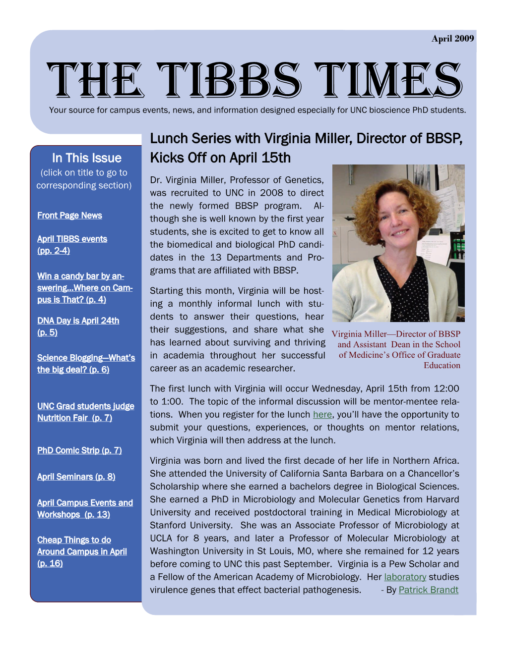 THE TIBBS TIMES Your Source for Campus Events, News, and Information Designed Especially for UNC Bioscience Phd Students