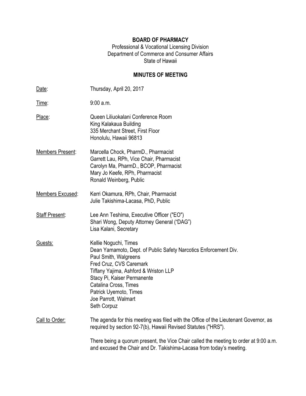 BOARD of PHARMACY Professional & Vocational Licensing Division Department of Commerce and Consumer Affairs State of Hawaii M