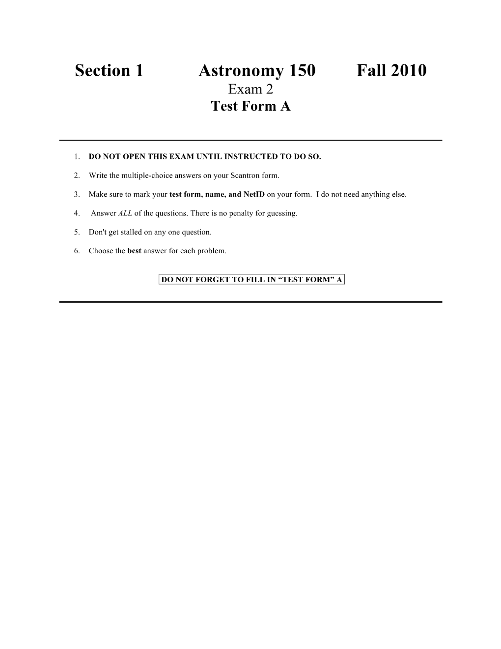 Section 1 Astronomy 150 Fall 2010 Exam 2 Test Form A