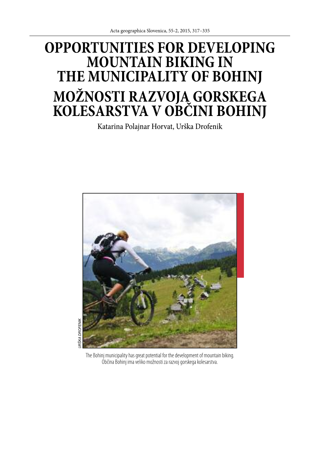 Opportunities for Developing Mountain Biking in the Municipality of Bohinj Možnosti Razvoja Gorskega Kolesarstva V Občini Bo