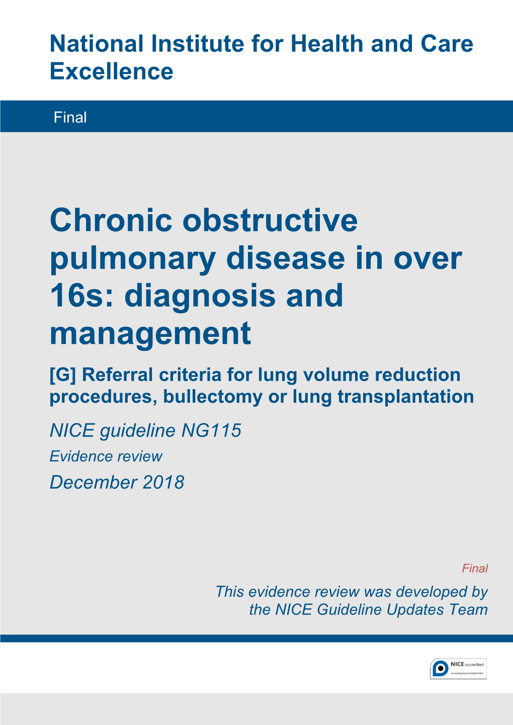 Referral Criteria for Lung Volume Reduction Procedures, Bullectomy Or Lung Transplantation NICE Guideline NG115 Evidence Review December 2018