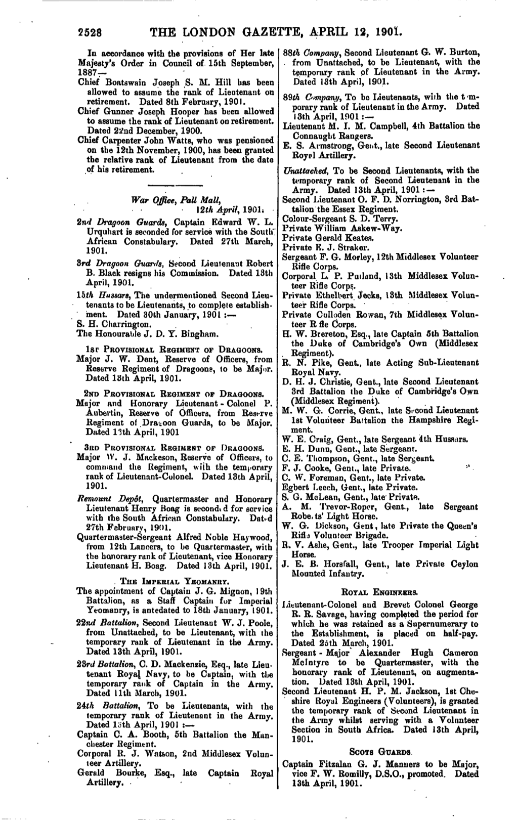 THE LONDON GAZETTE, APRIL 12, 1901. in Accordance with the Provisions of Her Late 88Th Company, Second Lieutenant G