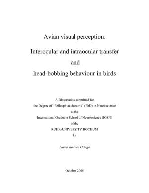 Avian Visual Perception: Interocular and Intraocular Transfer and Head