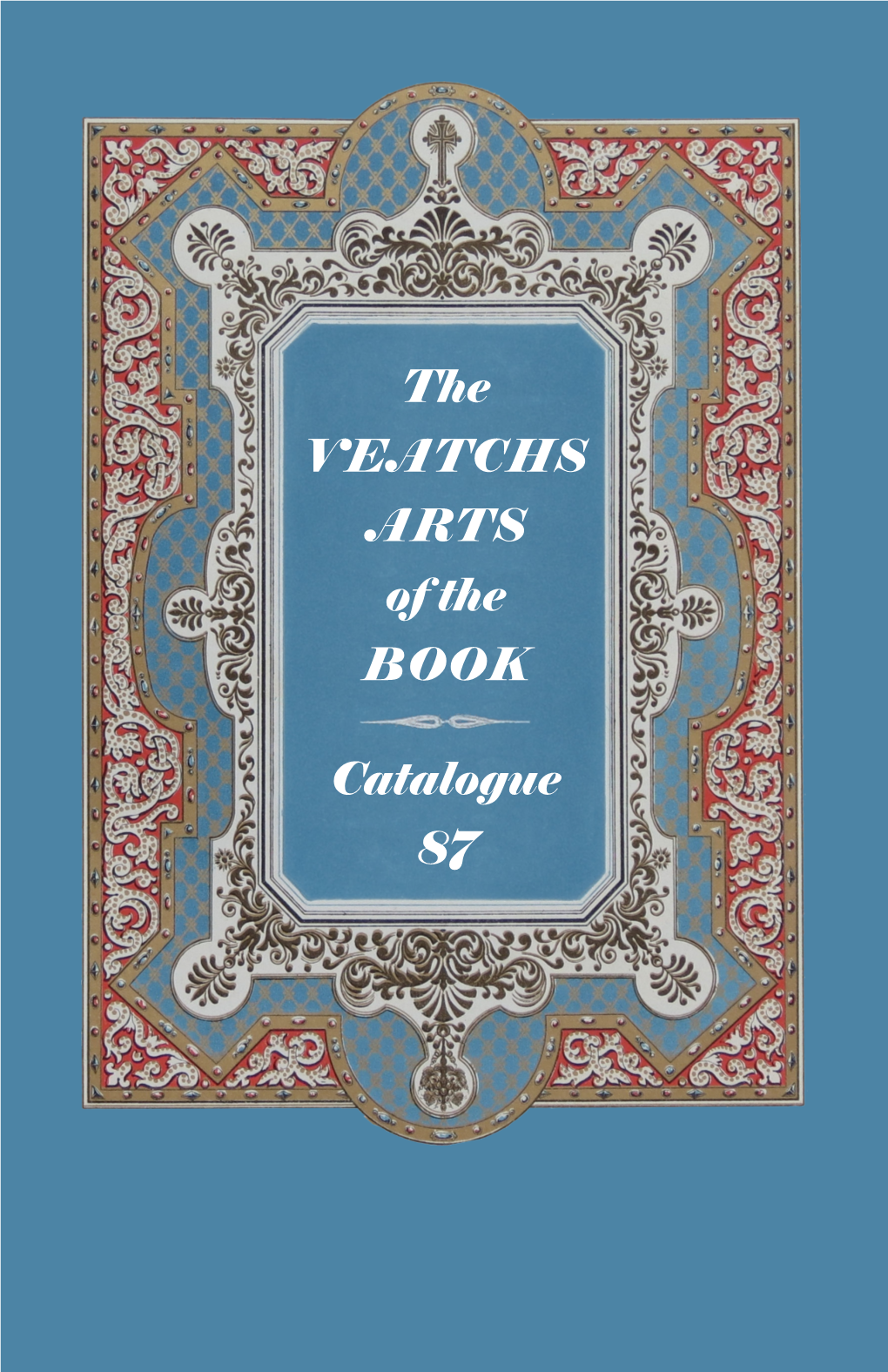 The VEATCHS ARTS of the BOOK Catalogue 87