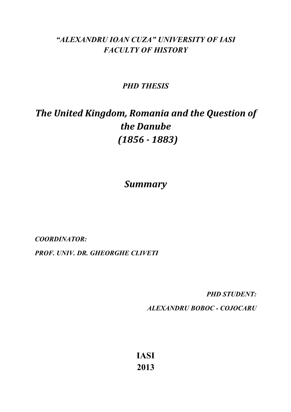 The United Kingdom, Romania and the Question of the Danube (1856 - 1883)