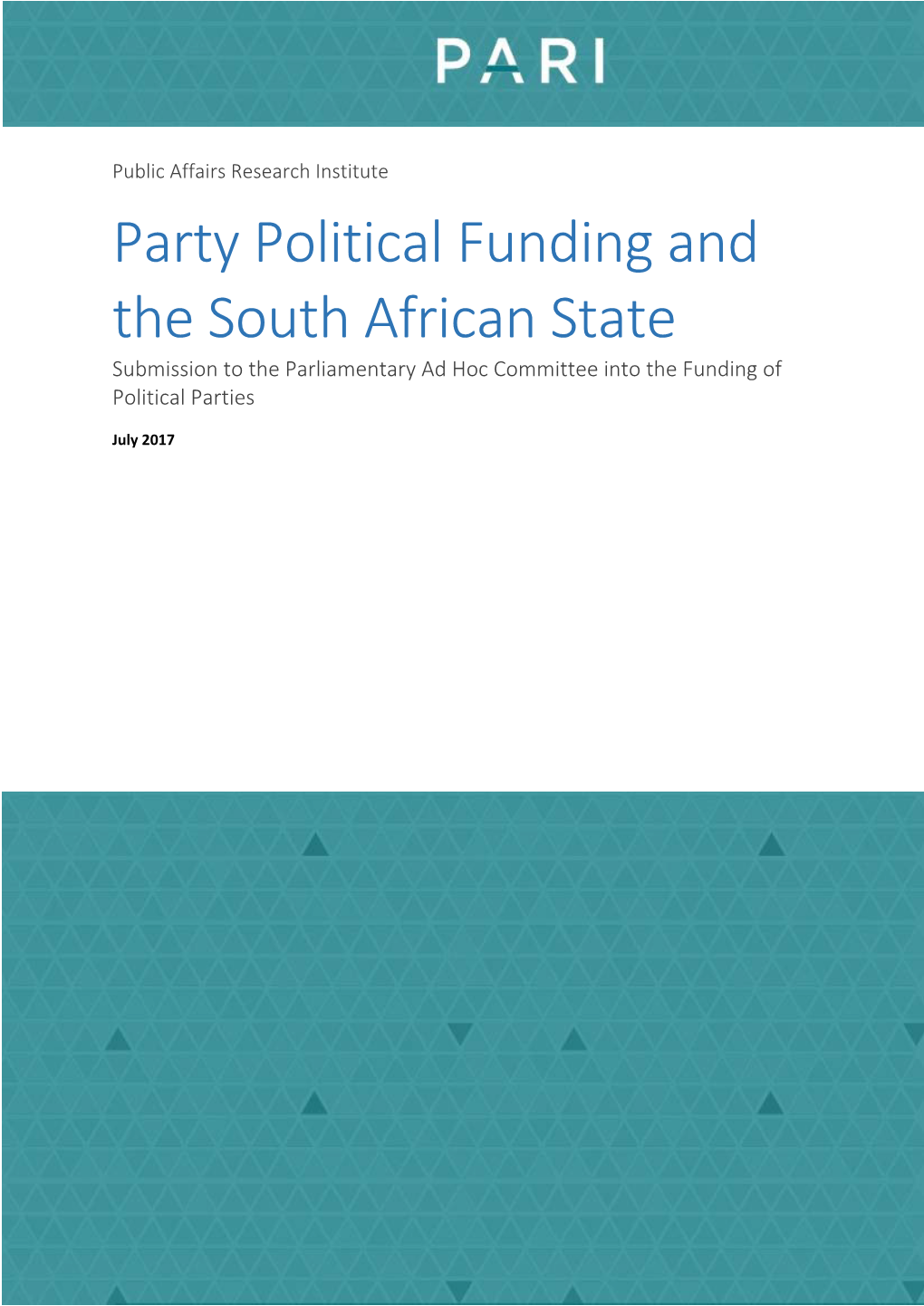 Party Political Funding and the South African State Submission to the Parliamentary Ad Hoc Committee Into the Funding of Political Parties