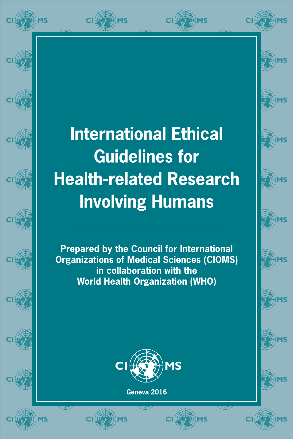 International Ethical Guidelines for Health-Related Research Involving Humans