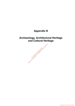 Appendix N Archaeology, Architectural Heritage and Cultural