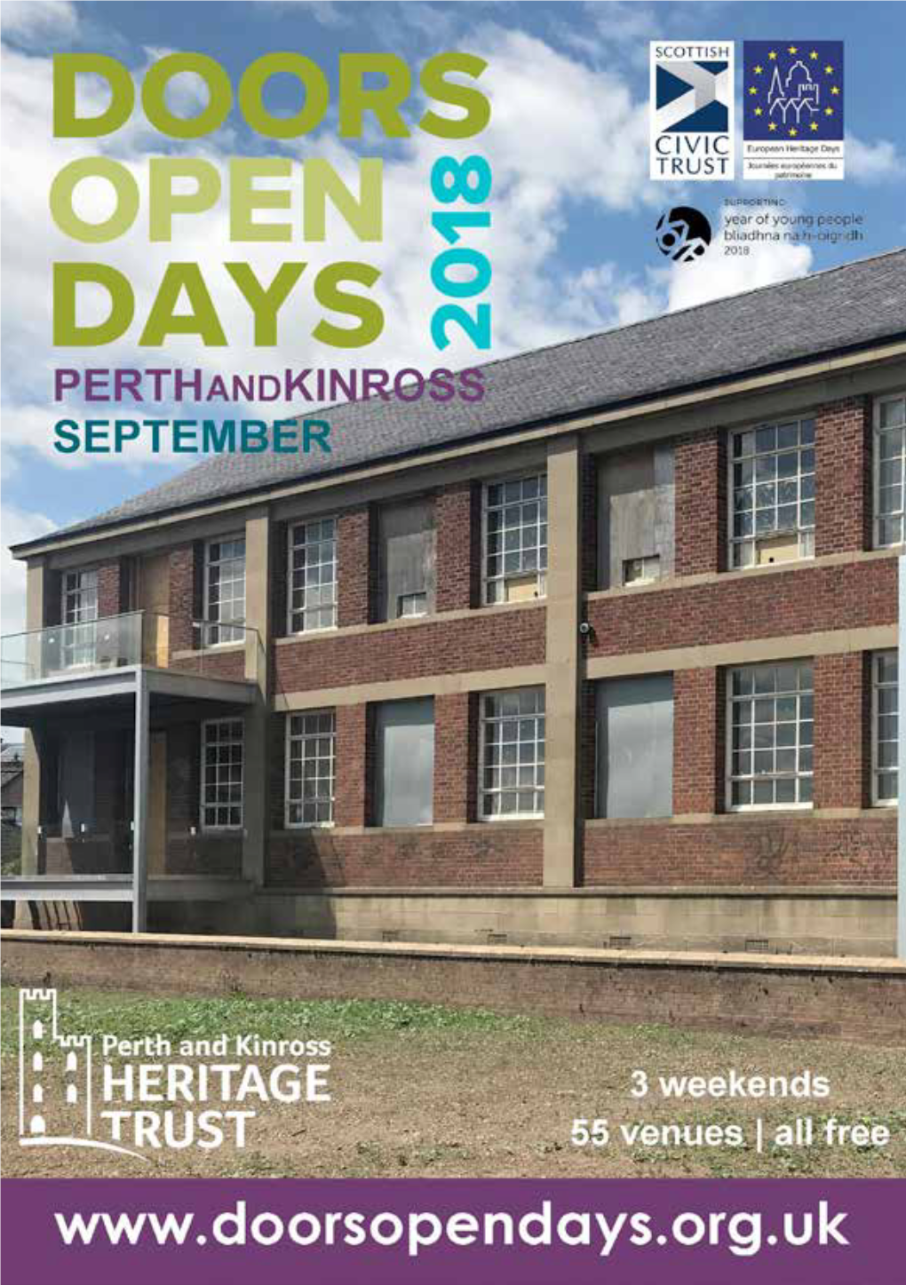 Welcome to Doors Open Days 2018 Welcome to Doors Open Days, Scotland’S Largest Free Festival That Celebrates Heritage and the Built Environment, New and Old