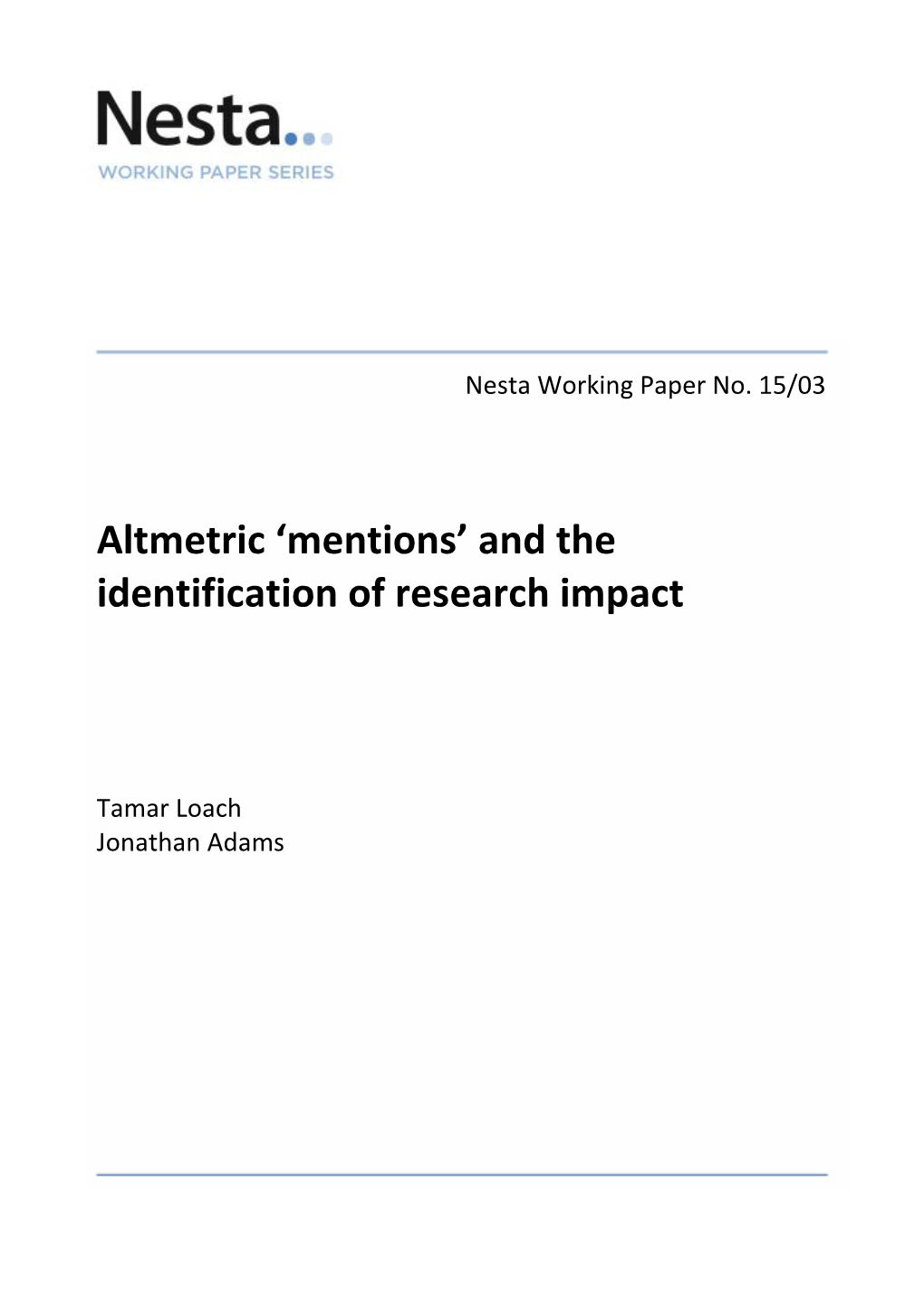 Altmetric ‘Mentions’ and the Identification of Research Impact