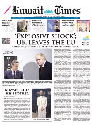 'Explosive Shock'; UK Leaves the EU