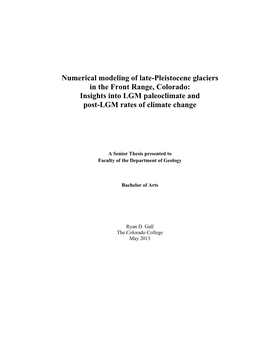 Numerical Modeling of Late-Pleistocene Glaciers in the Front Range, Colorado: Insights Into LGM Paleoclimate and Post-LGM Rates of Climate Change