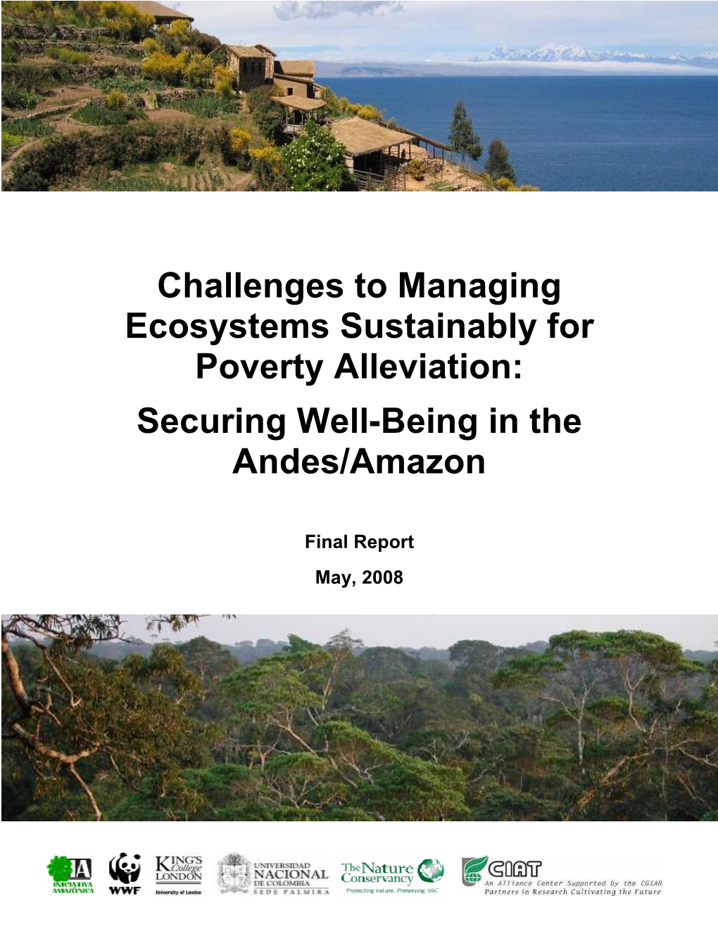 Challenges to Managing Ecosystems Sustainably for Poverty Alleviation: Securing Well-Being in the Andes/Amazon