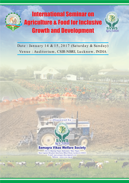Samagra Vikas Welfare Society (SVWS) Organizing an International Seminar on Agriculture and Food for Inclusive Growth and Development During 14-15 January, 2017