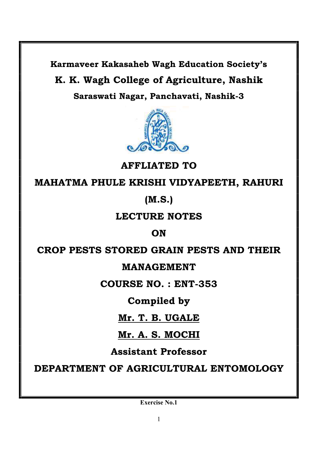 Lecture Notes on Crop Pests Stored Grain Pests and Their Management Course No