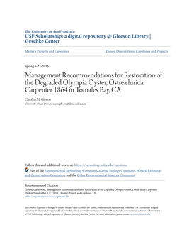 Management Recommendations for Restoration of the Degraded Olympia Oyster, Ostrea Lurida Carpenter 1864 in Tomales Bay, CA Carolyn M