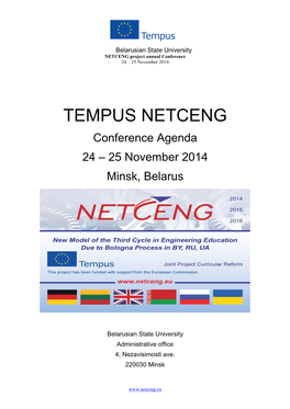 TEMPUS NETCENG Conference Agenda 24 – 25 November 2014 Minsk, Belarus