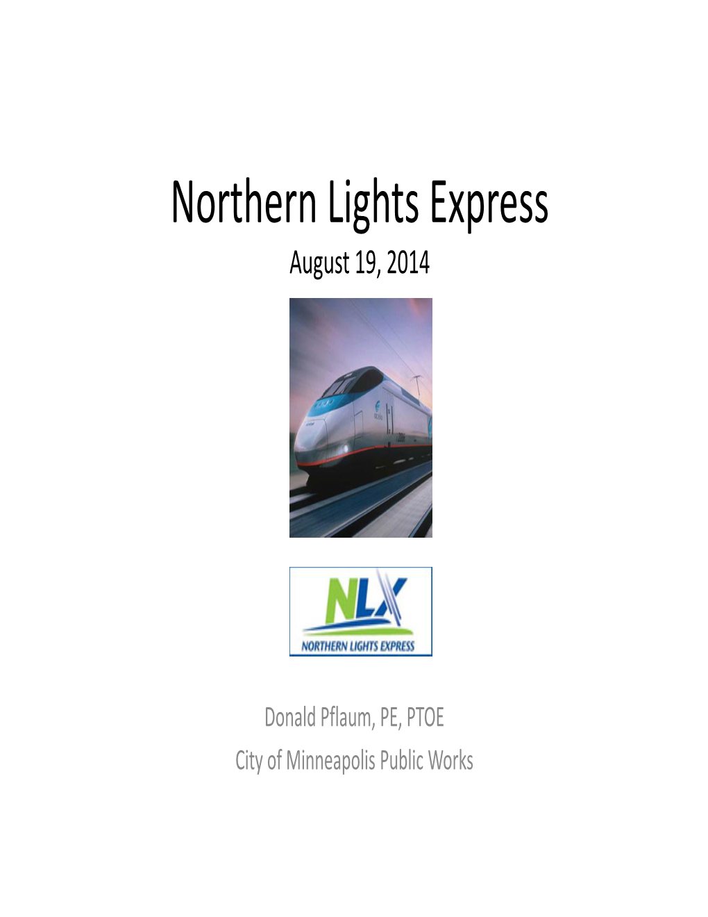 Northern Lights Express August 19, 2014