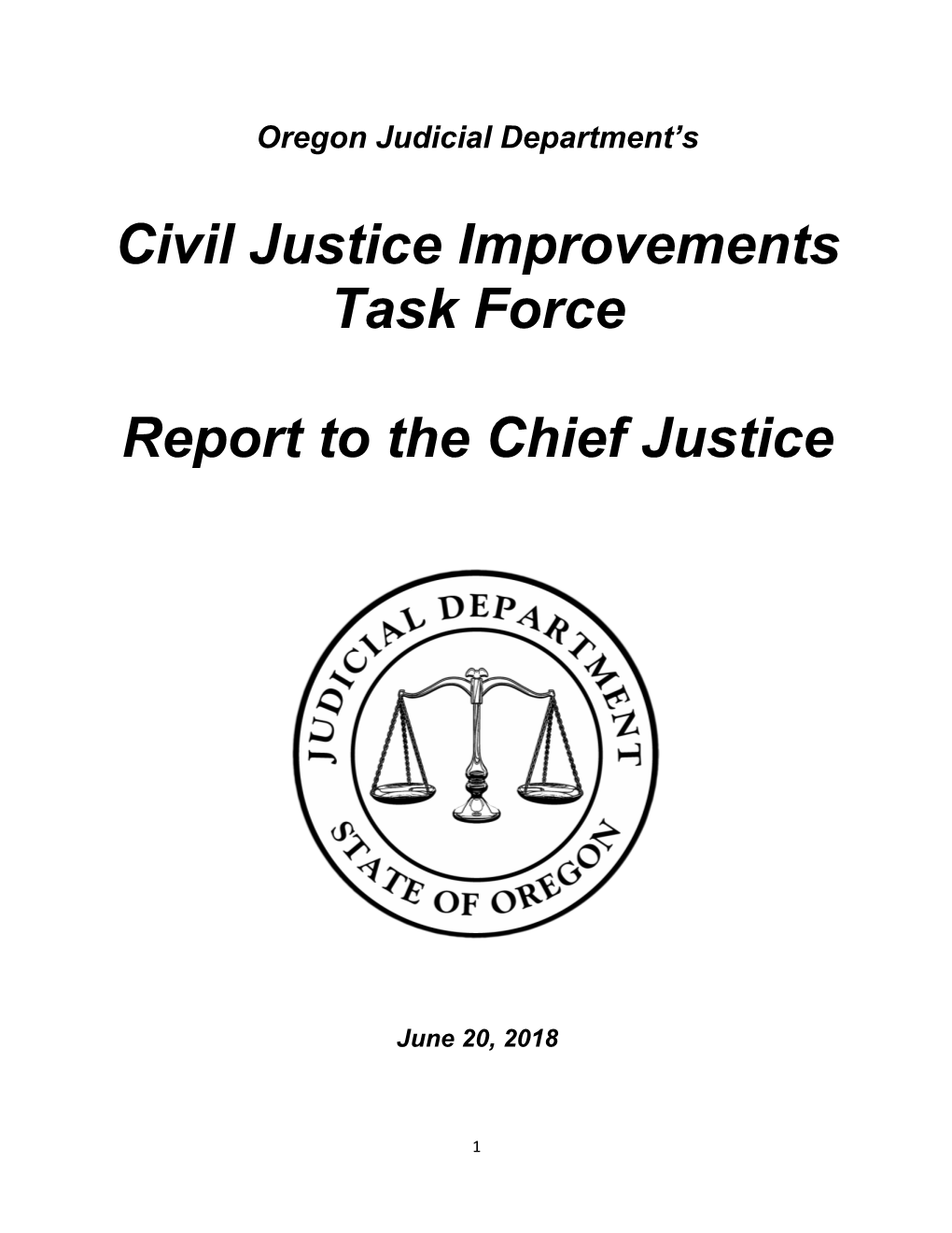 Civil Justice Improvements Task Force Report to The