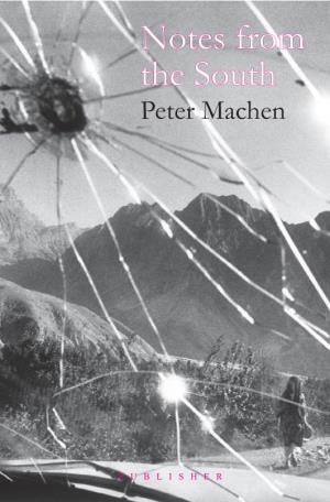 Notes from the South Peter Machen