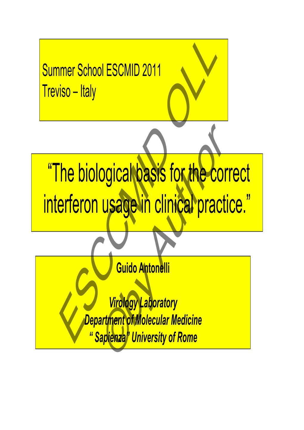 “The Biological Basis for the Correct Interferon Usage in Clinical Practice.”