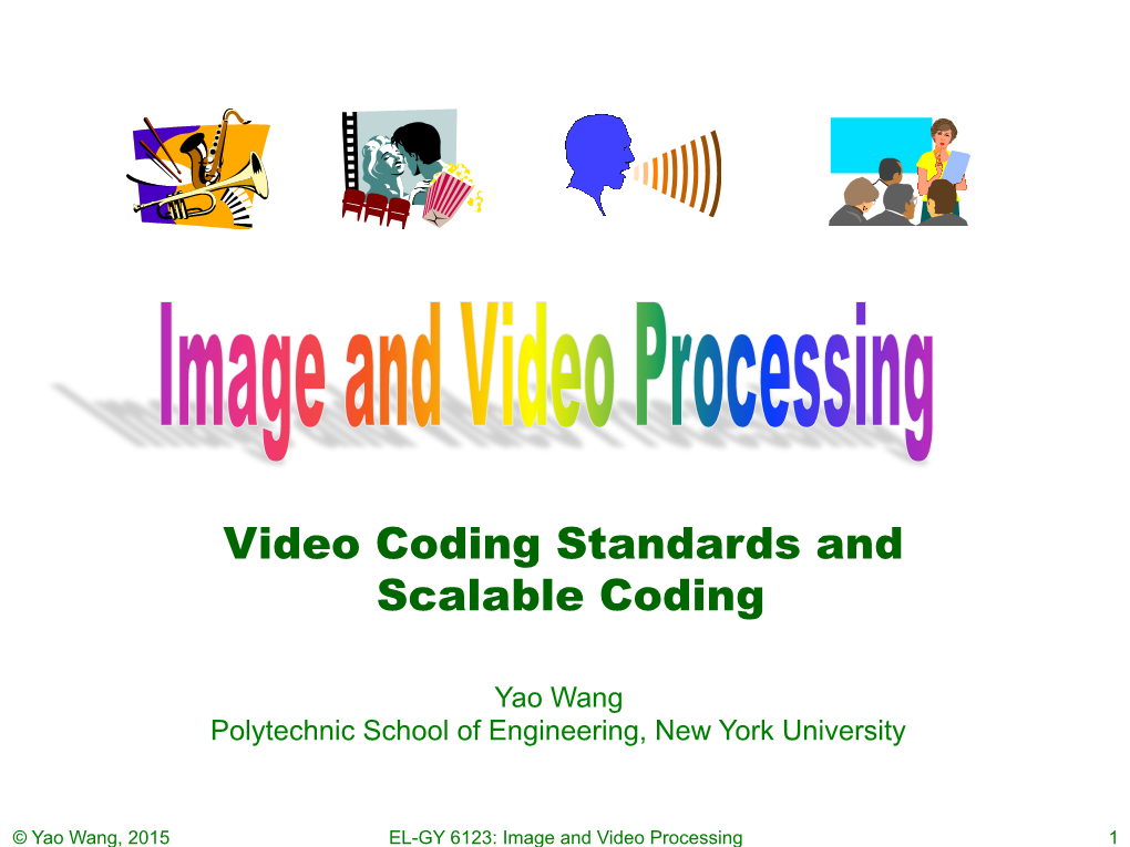 Video Coding Standards and Scalable Coding