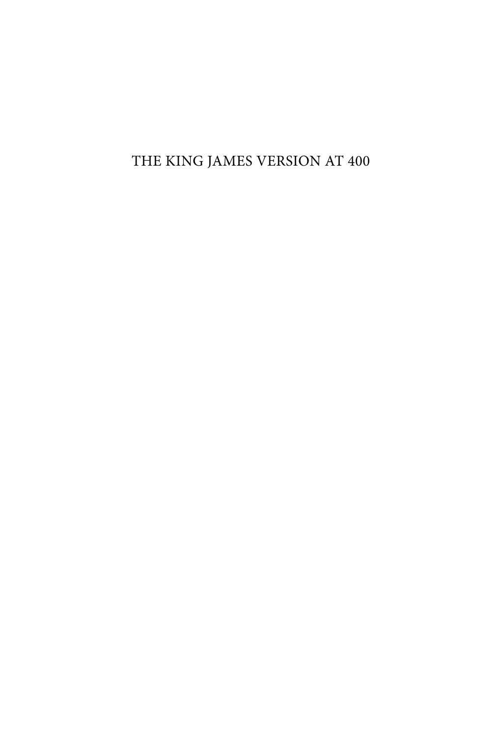 THE KING JAMES VERSION at 400 Biblical Scholarship in North America