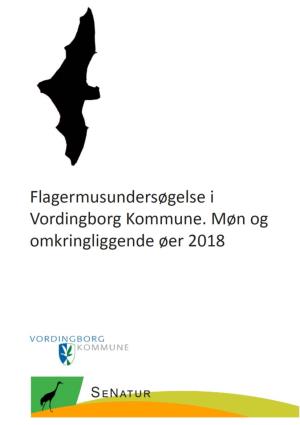 Flagermus I Vordingborg Kommune. Møn Og Omkringliggende Øer 2018