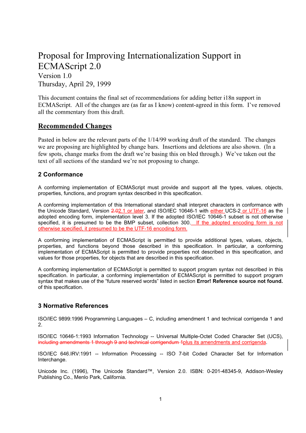 Proposal for Improving Internationalization Support in Ecmascript 2.0 Version 1.0 Thursday, April 29, 1999