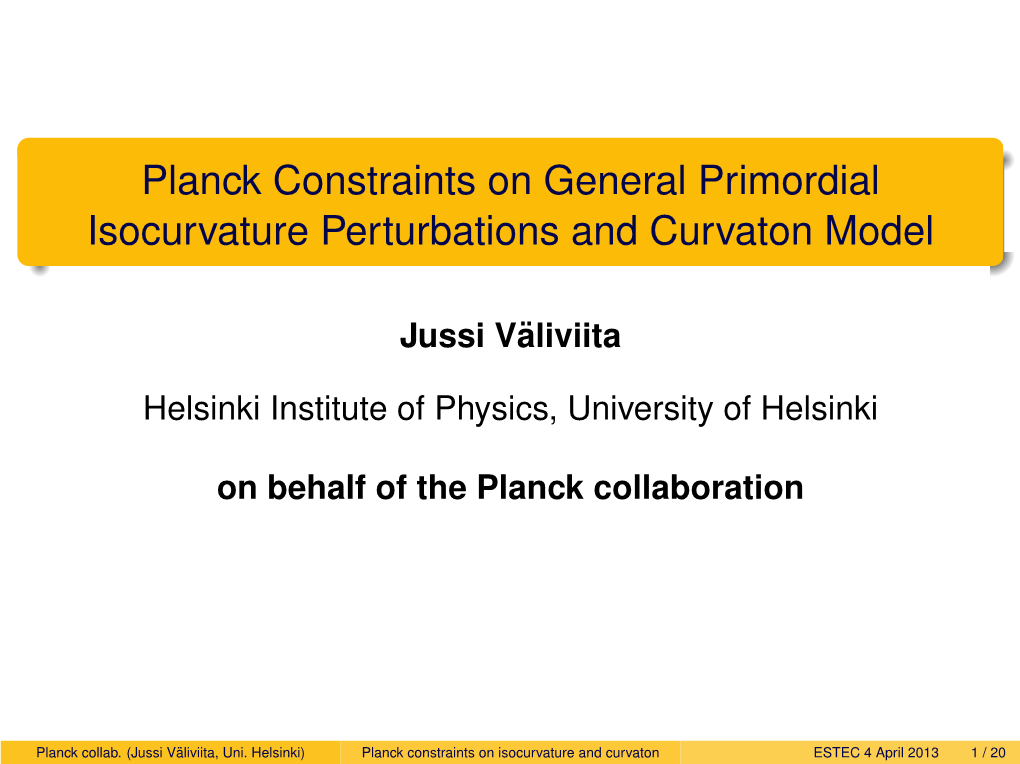 Planck Constraints on General Primordial Isocurvature Perturbations and Curvaton Model