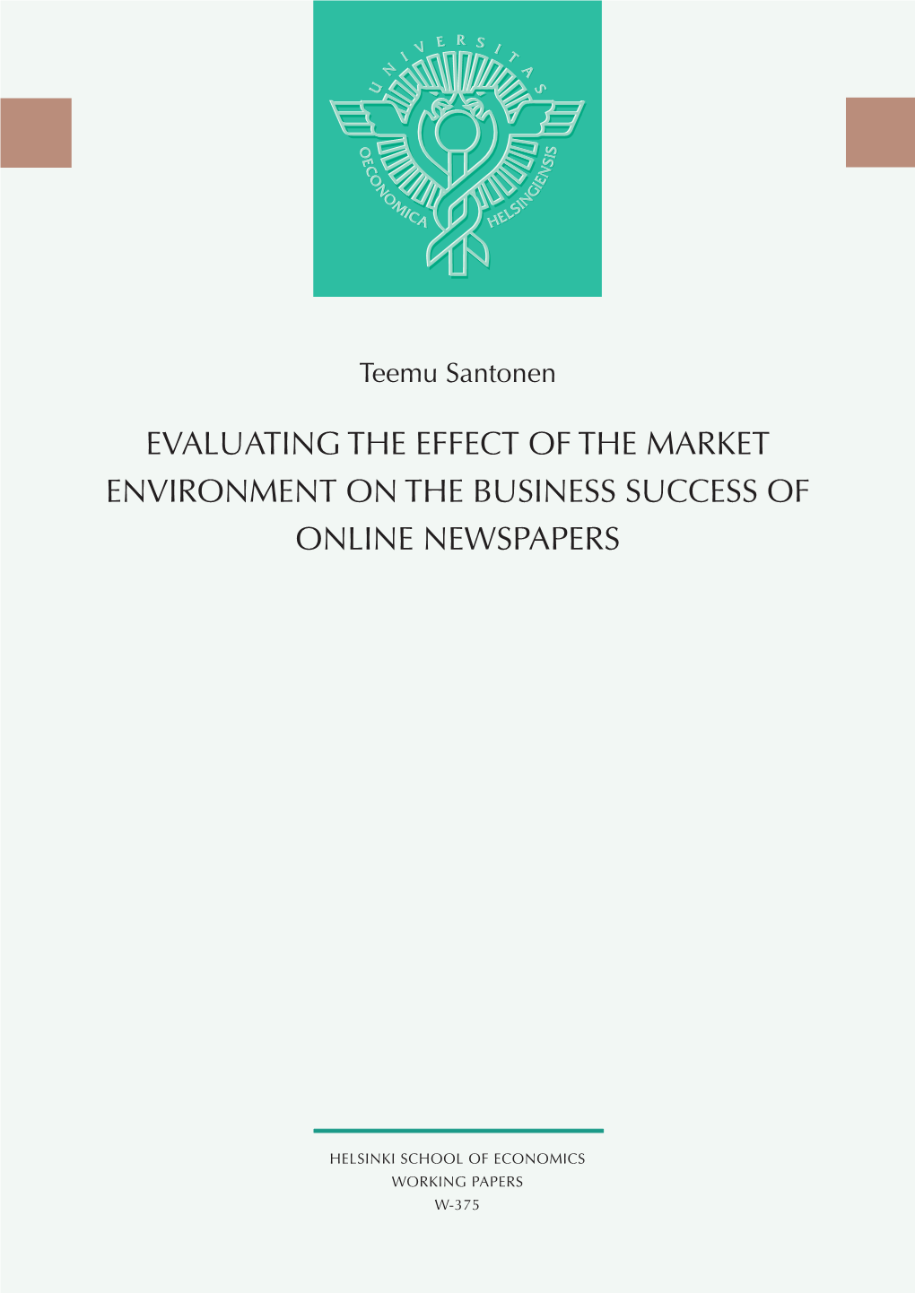 Evaluating the Effect of the Market Environment on the Business Success of Online Newspapers
