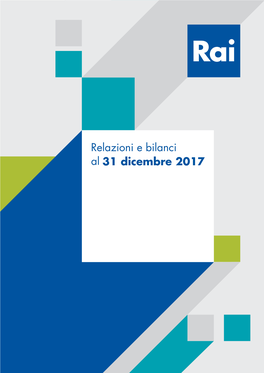 Relazioni E Bilanci Al 31 Dicembre 2017