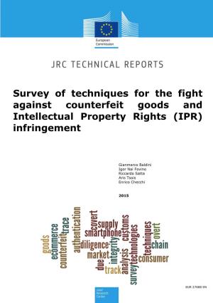 Survey of Techniques for the Fight Against Counterfeit Goods and Intellectual Property Rights (IPR) Infringement
