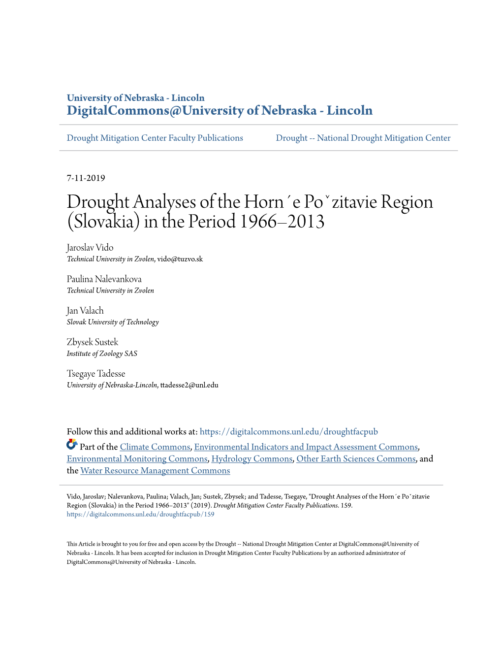 Drought Analyses of the Horn´E Poˇzitavie Region (Slovakia) in the Period 1966–2013 Jaroslav Vido Technical University in Zvolen, Vido@Tuzvo.Sk