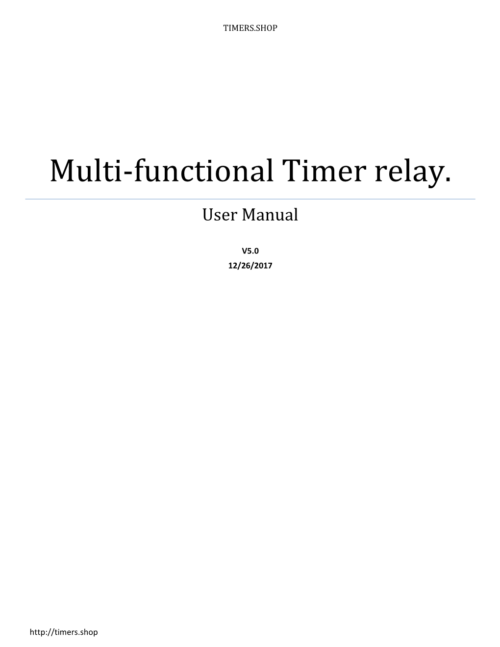 Multi-Functional Timer Relay. User Manual