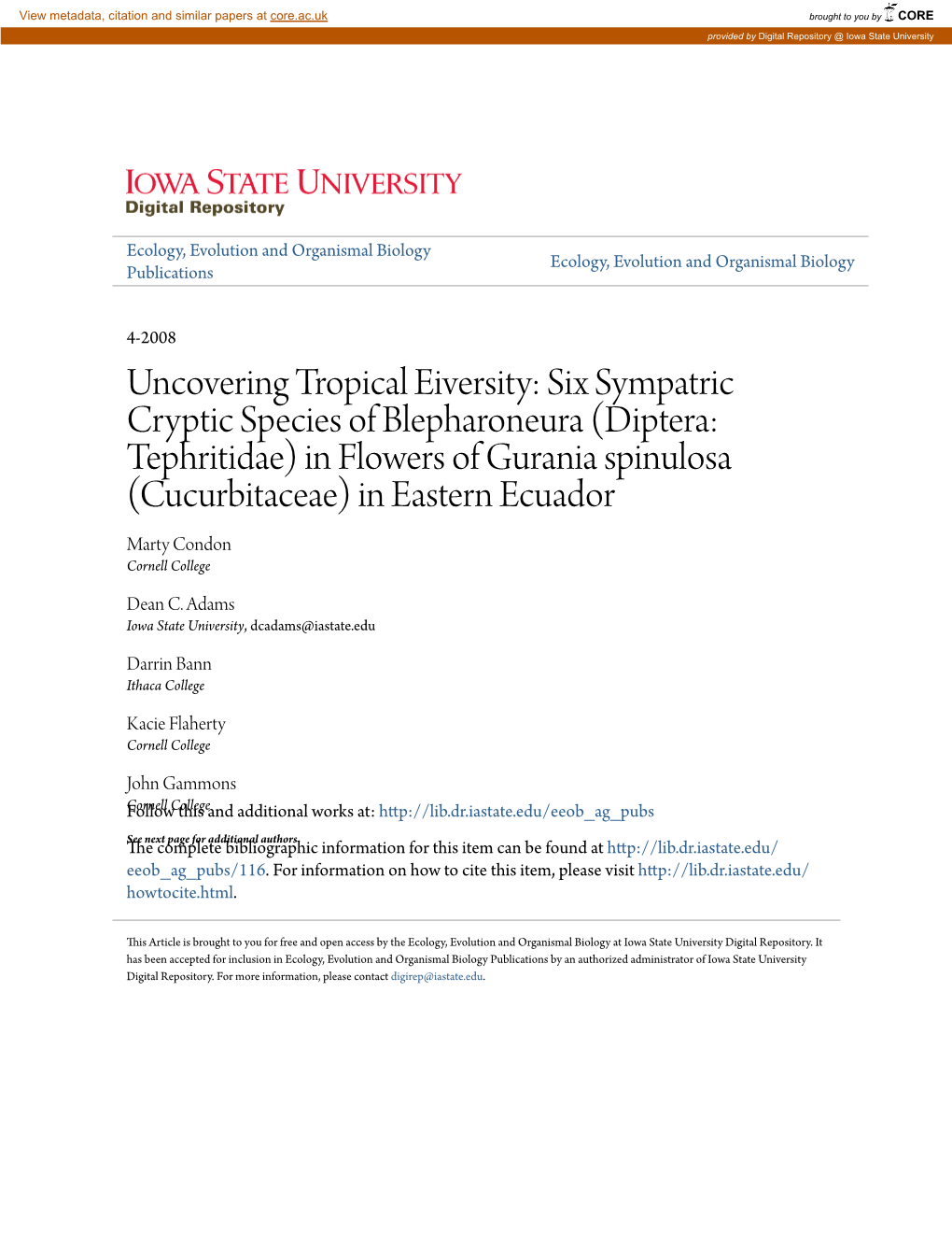 Six Sympatric Cryptic Species of Blepharoneura (Diptera: Tephritidae) in Flowers of Gurania Spinulosa (Cucurbitaceae) in Eastern Ecuador Marty Condon Cornell College