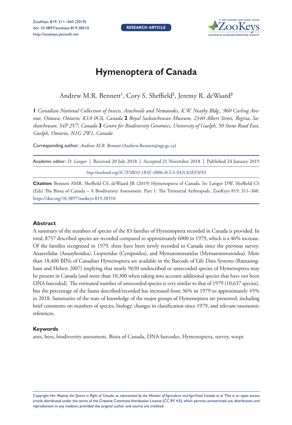 Hymenoptera of Canada 311 Doi: 10.3897/Zookeys.819.28510 RESEARCH ARTICLE Launched to Accelerate Biodiversity Research