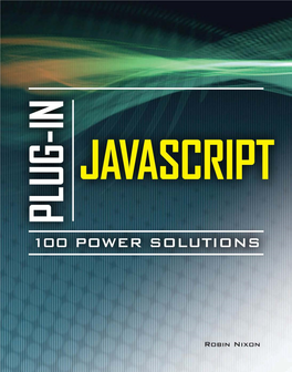Plug-In Javascript: 100 Power Solutions Contents Ix