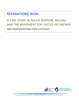 REPARATIONS WON: a CASE STUDY in POLICE TORTURE, RACISM, and the MOVEMENT for JUSTICE in CHICAGO High School United States History Curriculum