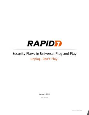 Security Flaws in Universal Plug and Play Unplug